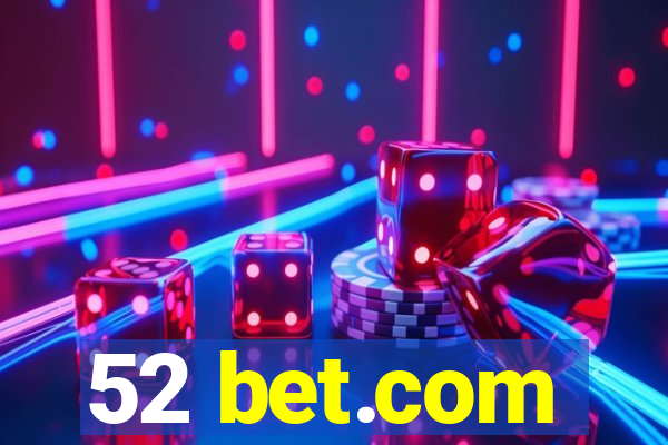 52 bet.com